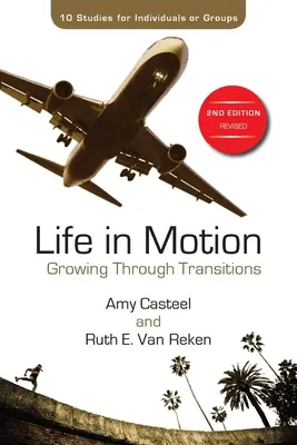 La vida en movimiento: Crecer a través de las transiciones - Life in Motion: Growing Through Transitions