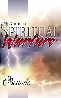 Guía para la guerra espiritual - Guide to Spiritual Warfare