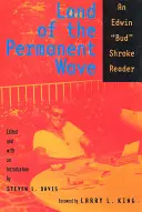 El país de la ola permanente: Una lectura de Edwin Bud Shrake - Land of the Permanent Wave: An Edwin Bud Shrake Reader