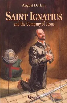 San Ignacio y la Compañía de Jesús - Saint Ignatius and the Company of Jesus