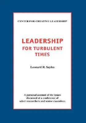 Liderazgo para tiempos turbulentos - Leadership for Turbulent Times