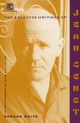 Escritos escogidos de Jean Genet - Selected Writings of Jean Genet