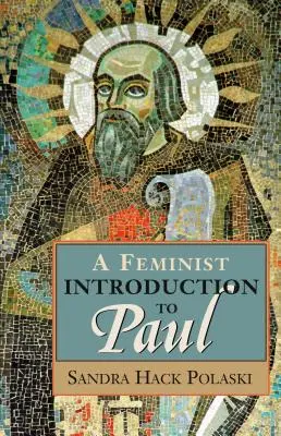 Una introducción feminista a Pablo - A Feminist Introduction to Paul