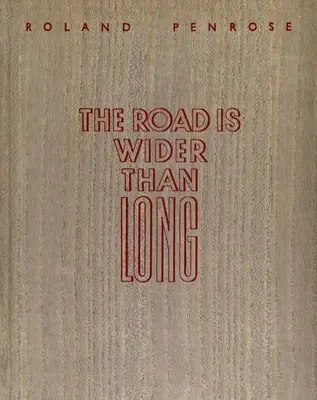 El camino es más ancho que largo - The Road Is Wider Than Long