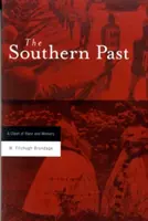 El pasado sureño: Choque de razas y memoria - The Southern Past: A Clash of Race and Memory