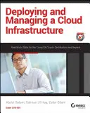 Despliegue y gestión de una infraestructura en la nube: Real-World Skills for the Comptia Cloud+ Certification and Beyond: Examen Cv0-001 - Deploying and Managing a Cloud Infrastructure: Real-World Skills for the Comptia Cloud+ Certification and Beyond: Exam Cv0-001