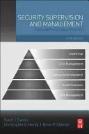 Supervisión y gestión de la seguridad: Teoría y práctica de la protección de activos - Security Supervision and Management: Theory and Practice of Asset Protection