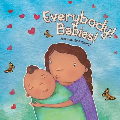 ¡Todos! ¡Bebés! - Everybody! Babies!