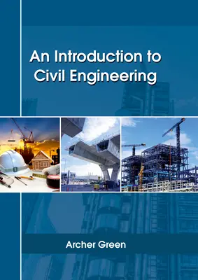 Introducción a la ingeniería civil - An Introduction to Civil Engineering