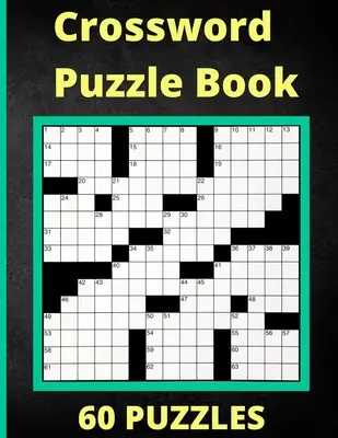 Libro de Crucigramas 60 Puzzles: Libro de Actividades 60 Puzzles - Crossword Puzzle Book 60 Puzzles: Activity Puzzlebook 60 Puzzles