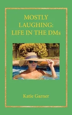 Casi siempre riendo: la vida en el DM - Mostly Laughing: Life in the DMs