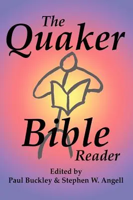 El lector de la Biblia cuáquera - The Quaker Bible Reader