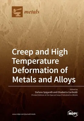 Creep and High Temperature Deformation of Metals and Alloys (Deformación por fluencia y alta temperatura de metales y aleaciones) - Creep and High Temperature Deformation of Metals and Alloys