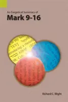 Resumen exegético de Marcos 9-16 - An Exegetical Summary of Mark 9-16