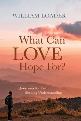 ¿Qué puede esperar el amor? - What Can Love Hope For?