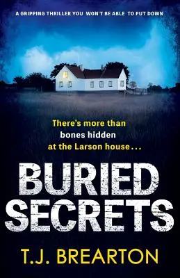 Secretos enterrados: Un thriller apasionante que no podrás dejar de leer - Buried Secrets: A gripping thriller you won't be able to put down