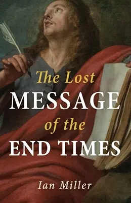 El mensaje perdido del fin de los tiempos - The Lost Message of the End Times