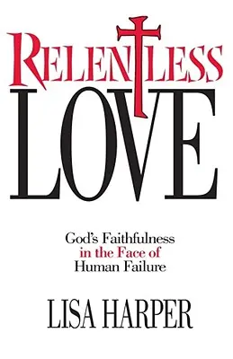 Amor implacable - Relentless Love