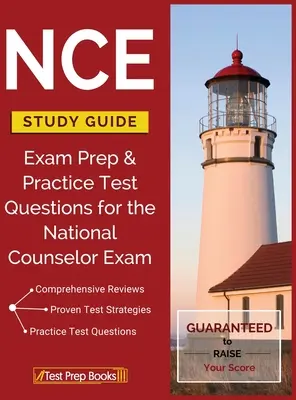 Guía de estudio del NCE: Preparación para el examen y preguntas de prueba de práctica para el examen de consejero nacional - NCE Study Guide: Exam Prep & Practice Test Questions for the National Counselor Exam