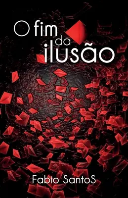 O Fim da Iluso