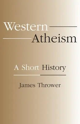El ateísmo occidental: Breve historia - Western Atheism: A Short History