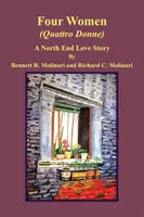 Cuatro mujeres (Quattro Donne): Una historia de amor en North End - Four Women (Quattro Donne): A North End Love Story
