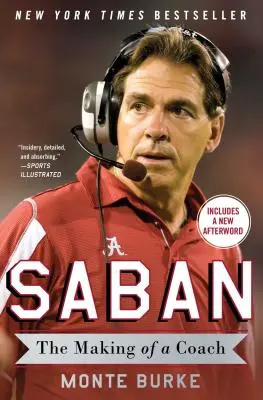 Saban La formación de un entrenador - Saban: The Making of a Coach