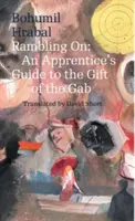 Divagando: Guía del aprendiz del don de la palabra - Rambling On: An Apprentice's Guide to the Gift of the Gab