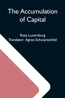 La acumulación de capital - The Accumulation Of Capital