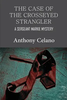 El caso del estrangulador de Crosseyed - The Case of the Crosseyed Strangler