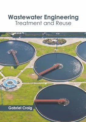 Ingeniería de aguas residuales: Tratamiento y reutilización - Wastewater Engineering: Treatment and Reuse