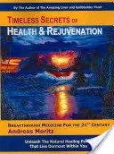 Secretos eternos de salud y rejuvenecimiento - Timeless Secrets of Health and Rejuvenation