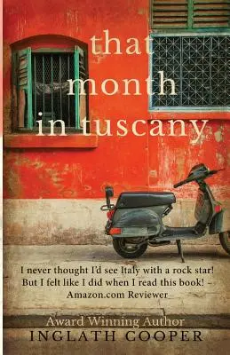 Aquel mes en Toscana - That Month in Tuscany