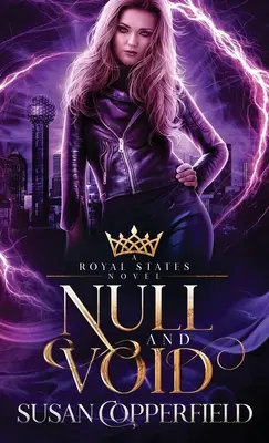 Null and Void: Una novela de los Estados Reales - Null and Void: A Royal States Novel