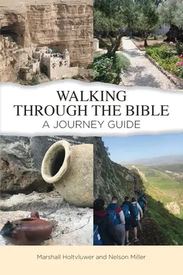 Caminando por la Biblia: Guía de viaje - Walking Through the Bible: A Journey Guide