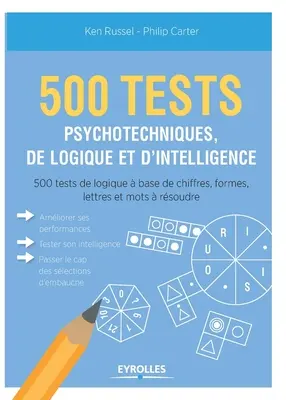 500 tests psicotécnicos, de lógica y de inteligencia - 500 test psychotechniques, de logique et d'intelligence