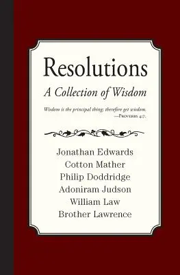 Resoluciones: Una colección de sabiduría - Resolutions: A Collection of Wisdom