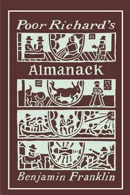 El almanaque del pobre Richard: Edición ilustrada - Poor Richard's Almanack: Illustrated Edition