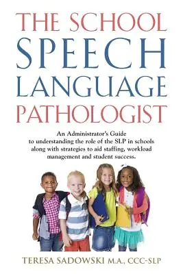 El logopeda escolar - The School Speech Language Pathologist