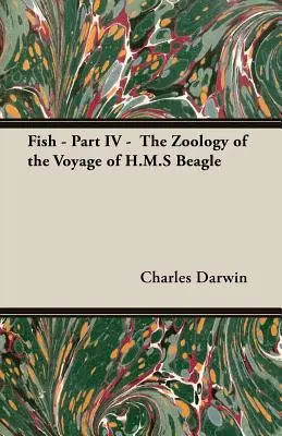 Peces - Parte IV - La Zoología del Viaje del H.M.S Beagle - Fish - Part IV - The Zoology of the Voyage of H.M.S Beagle