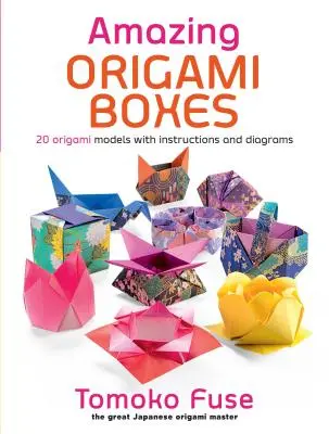 Increíbles cajas de origami - Amazing Origami Boxes