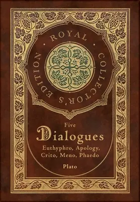 Platón: Cinco Diálogos: Eutifrón, Apología, Crito, Meno, Fedón (Real Edición de Coleccionista) (Estuche de tapa dura laminada con Jack - Plato: Five Dialogues: Euthyphro, Apology, Crito, Meno, Phaedo (Royal Collector's Edition) (Case Laminate Hardcover with Jack