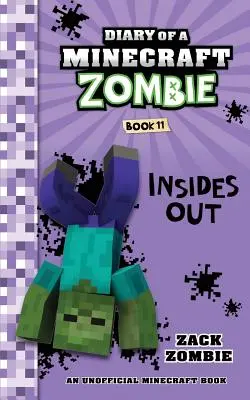 Diario de un Zombie de Minecraft, Libro 11: Del Revés - Diary of a Minecraft Zombie Book 11: Insides Out