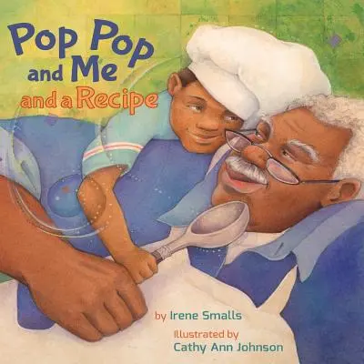 Pop Pop y Yo y una Receta - Pop Pop and Me and a Recipe