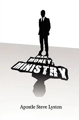 El hombre, ministerio del dinero - Man, Money Ministry