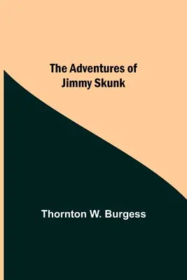 Las aventuras de Jimmy Skunk - The Adventures Of Jimmy Skunk