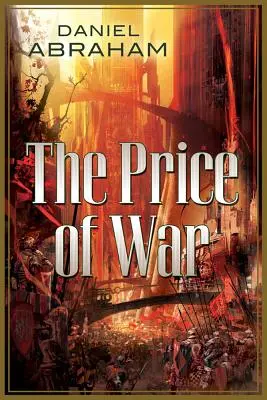 El precio de la guerra: Una guerra de otoño, el precio de la primavera - The Price of War: An Autumn War, the Price of Spring