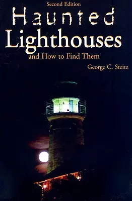 Faros embrujados, segunda edición - Haunted Lighthouses, Second Edition