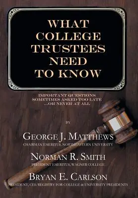 Lo que los administradores universitarios deben saber: Segunda edición 2019-2020 - What College Trustees Need to Know: Second Edition 2019-2020