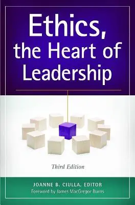 La ética, núcleo del liderazgo - Ethics, the Heart of Leadership